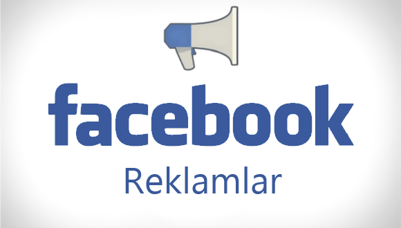 Facebook Reklamları Nelerdir?